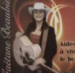 Album aide moi a vivre le bonheur de Gaétane Beaubien